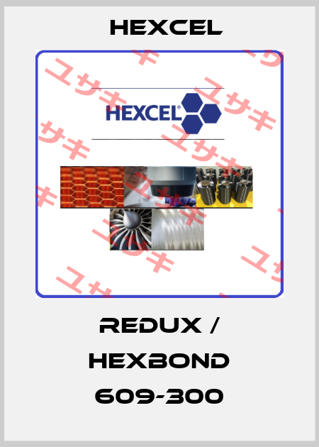 redux / HEXBOND 609-300 Hexcel