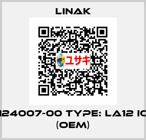 124007-00 Type: LA12 IC (OEM) Linak