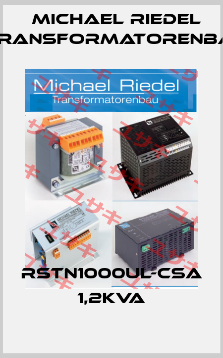 RSTN1000UL-CSA 1,2kVA Michael Riedel Transformatorenbau