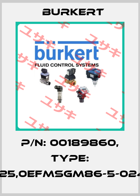 P/N: 00189860, Type: 5404-A25,0EFMSGM86-5-024/DC-08 Burkert