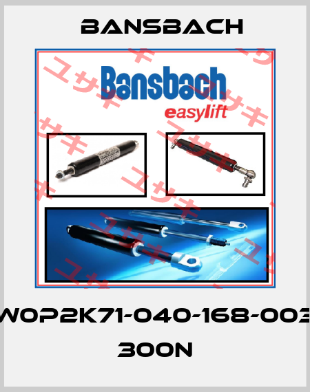 W0P2K71-040-168-003 300N Bansbach