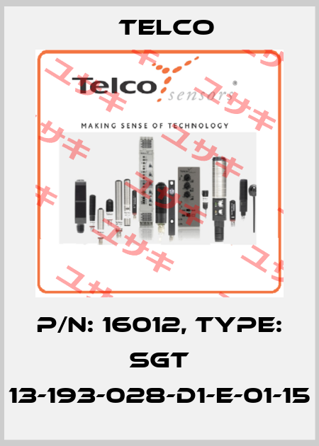 p/n: 16012, Type: SGT 13-193-028-D1-E-01-15 Telco