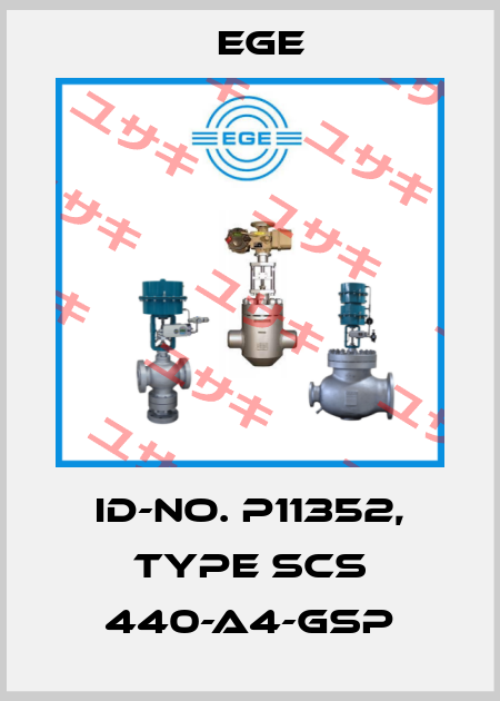 Id-No. P11352, Type SCS 440-A4-GSP Ege