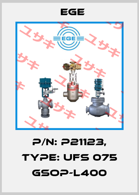 p/n: P21123, Type: UFS 075 GSOP-L400 Ege
