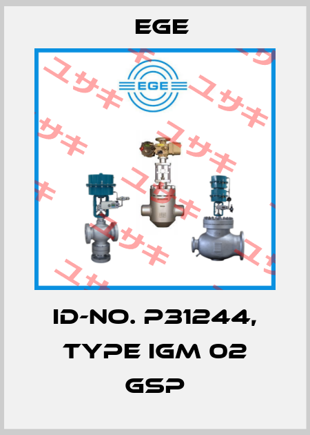 Id-No. P31244, Type IGM 02 GSP Ege