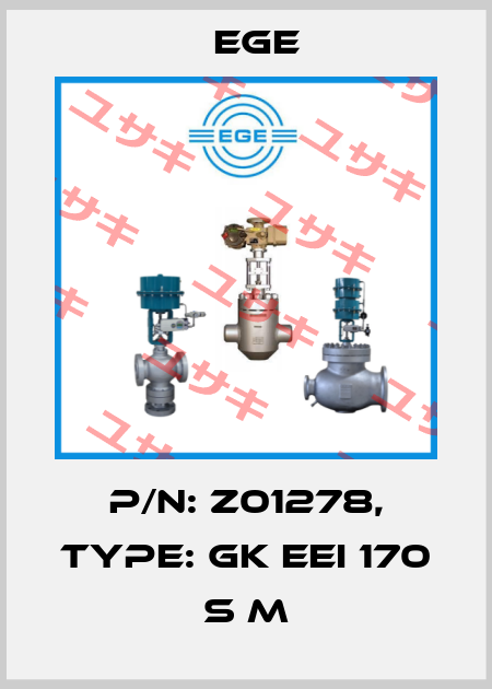 p/n: Z01278, Type: GK EEI 170 S M Ege