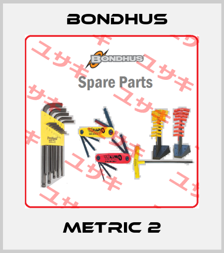 metric 2 Bondhus