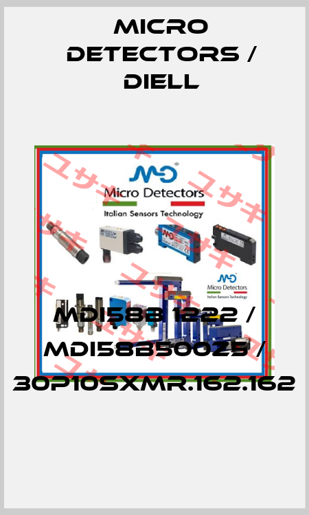 MDI58B 1222 / MDI58B500Z5 / 30P10SXMR.162.162
 Micro Detectors / Diell