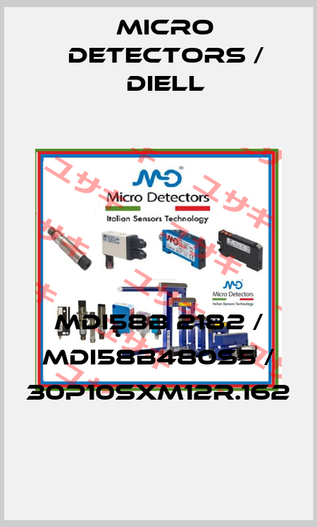 MDI58B 2182 / MDI58B480S5 / 30P10SXM12R.162
 Micro Detectors / Diell