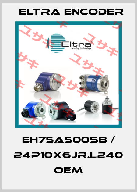 EH75A500S8 / 24P10X6JR.L240 OEM Eltra Encoder