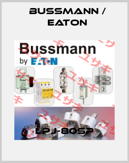 LPJ-80SP BUSSMANN / EATON