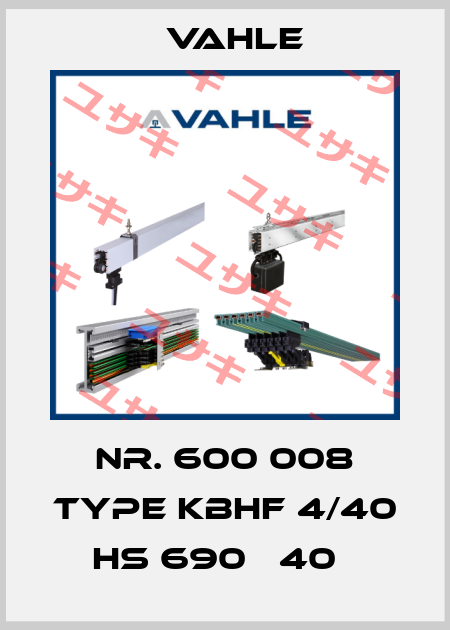 Nr. 600 008 Type KBHF 4/40 HS 690В 40А Vahle