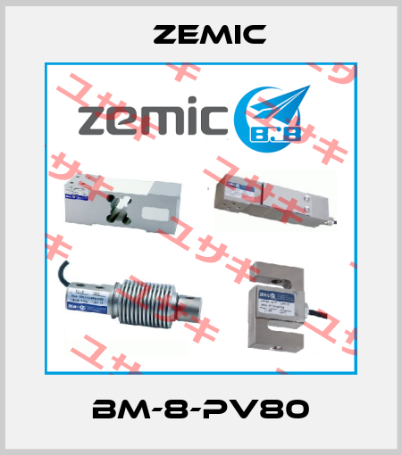 BM-8-PV80 ZEMIC