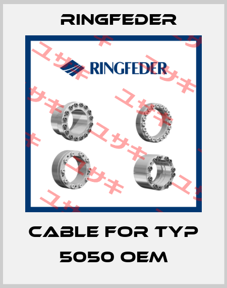 Cable for Typ 5050 oem Ringfeder