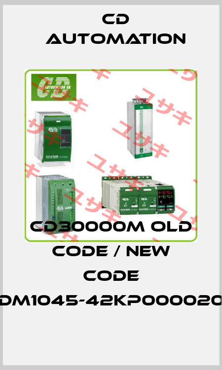 CD30000M old code / new code DM1045-42KP000020 CD AUTOMATION
