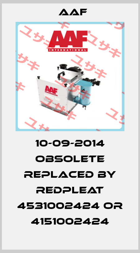 10-09-2014 obsolete replaced by RedPleat 4531002424 or 4151002424 AAF