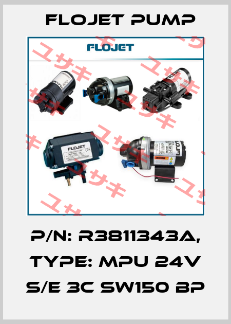 P/N: R3811343A, Type: MPU 24V S/E 3C SW150 BP Flojet Pump