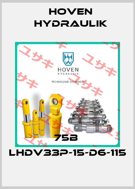 75B  LHDV33P-15-D6-115 Hoven Hydraulik