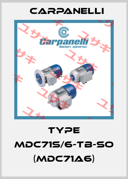 Type MDC71S/6-TB-SO (MDC71A6) Carpanelli