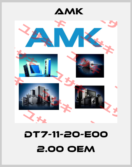 DT7-11-20-E00 2.00 oem AMK