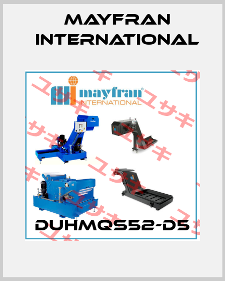 DUHMQS52-D5 Mayfran International