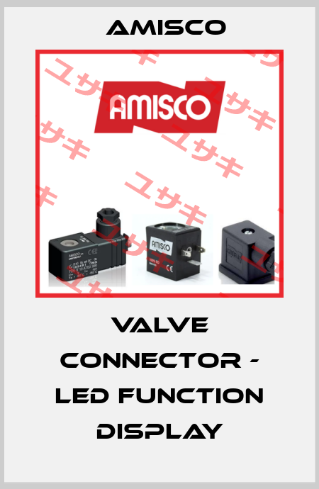 Valve connector - LED function display Amisco
