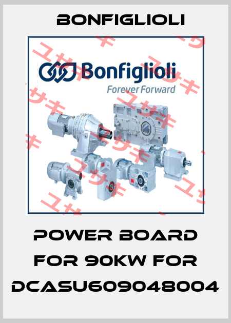 Power Board for 90Kw for DCASU609048004 Bonfiglioli
