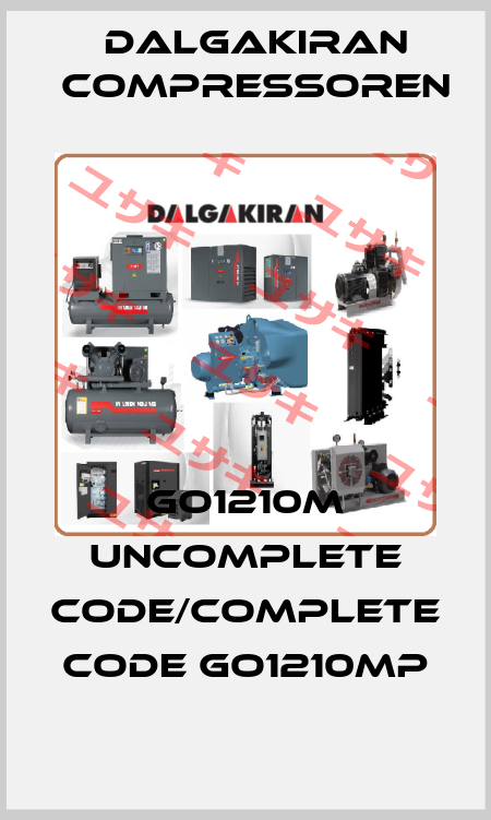 GO1210M uncomplete code/complete code GO1210MP DALGAKIRAN Compressoren