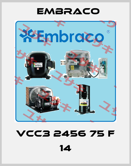 VCC3 2456 75 F 14 Embraco