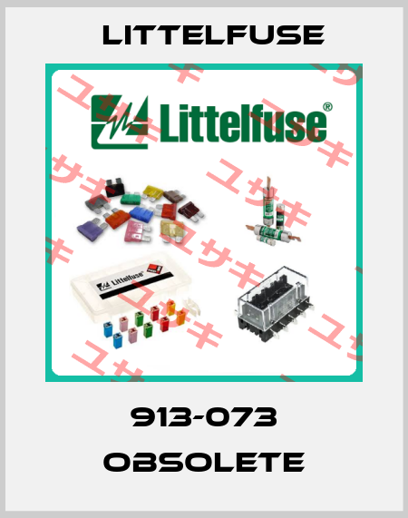 913-073 obsolete Littelfuse