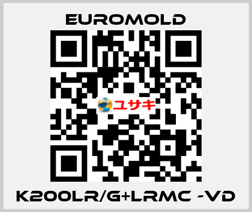 K200LR/G+LRMC -VD EUROMOLD