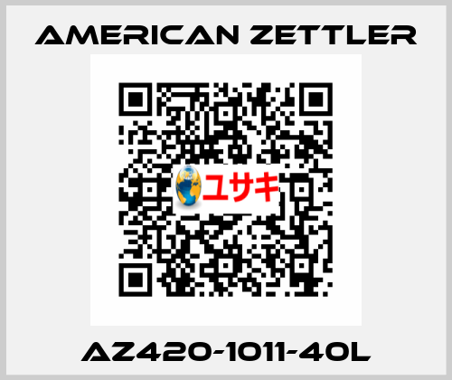 AZ420-1011-40L AMERICAN ZETTLER