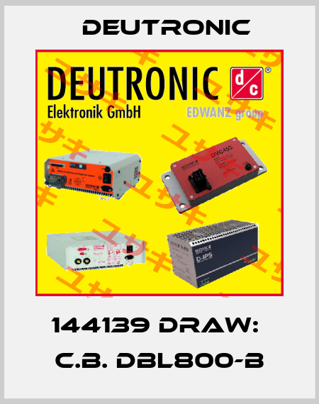144139 DRAW:  C.B. DBL800-B Deutronic