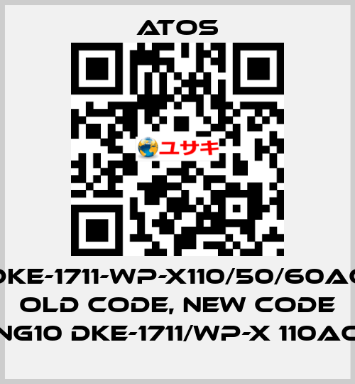 DKE-1711-WP-X110/50/60AC old code, new code NG10 DKE-1711/WP-X 110AC Atos