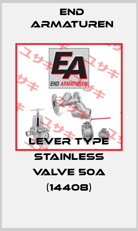 Lever type stainless valve 50A (14408) End Armaturen