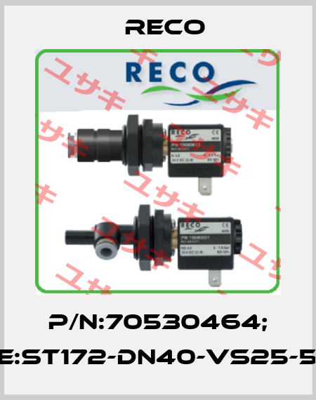 P/N:70530464; Type:ST172-DN40-VS25-5V-EL Reco
