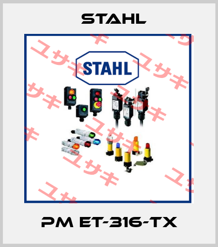 PM ET-316-TX Stahl