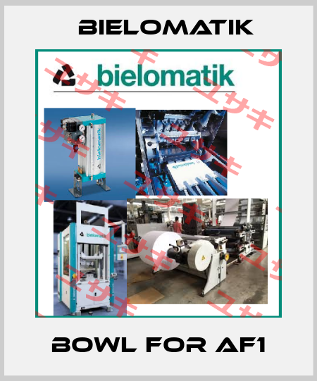 Bowl for AF1 Bielomatik