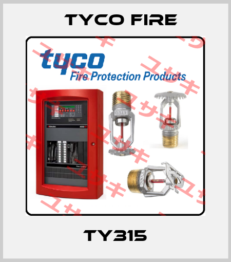 TY315 Tyco Fire
