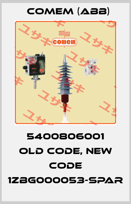 5400806001 old code, new code 1ZBG000053-SPAR Comem (ABB)