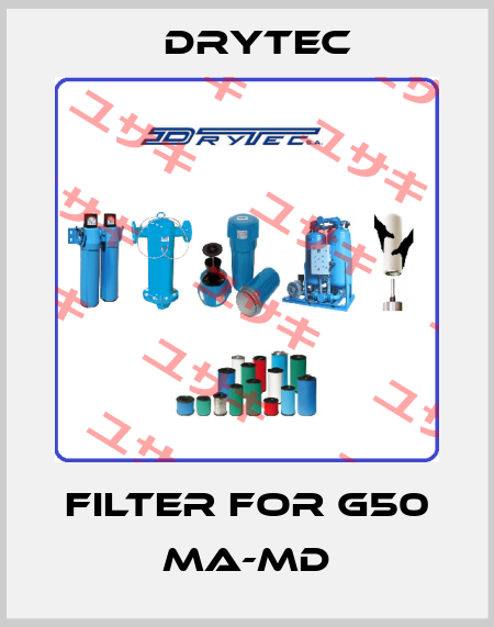 Filter for G50 MA-MD Drytec