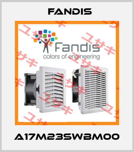 A17M23SWBM00 Fandis