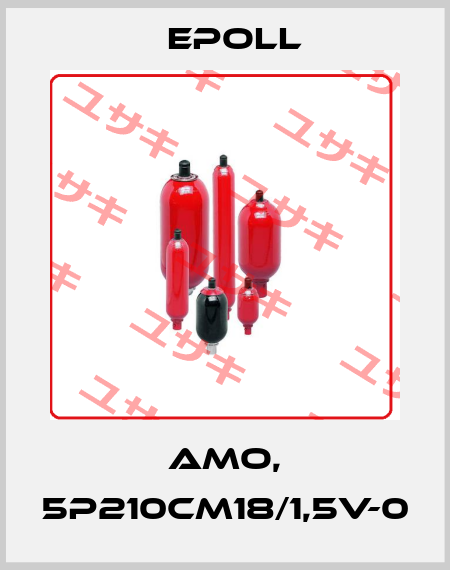 AMO, 5P210CM18/1,5V-0 Epoll