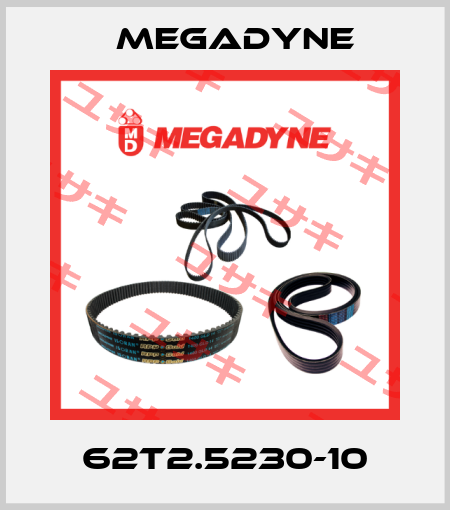 62T2.5230-10 Megadyne