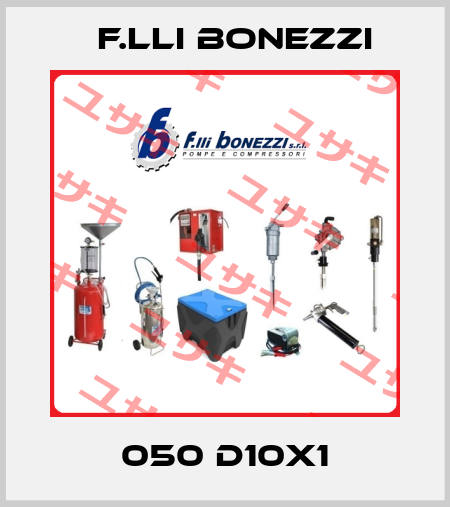 050 D10x1 F.lli Bonezzi
