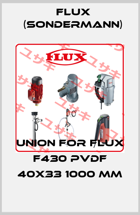 union for Flux F430 PVDF 40x33 1000 MM Flux (Sondermann)