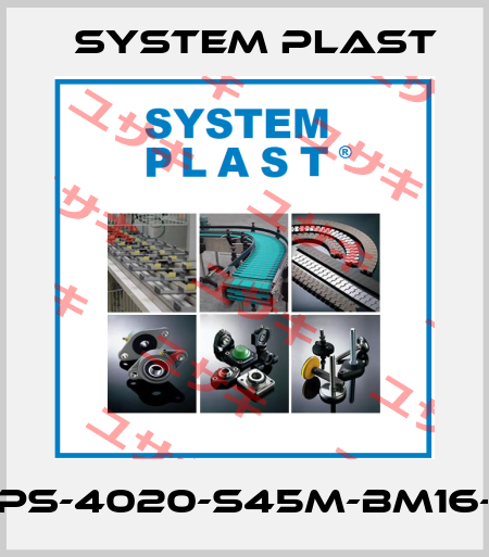 BPS-4020-S45M-BM16-S System Plast