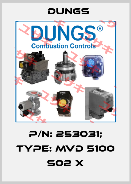 p/n: 253031; Type: MVD 5100 S02 X Dungs