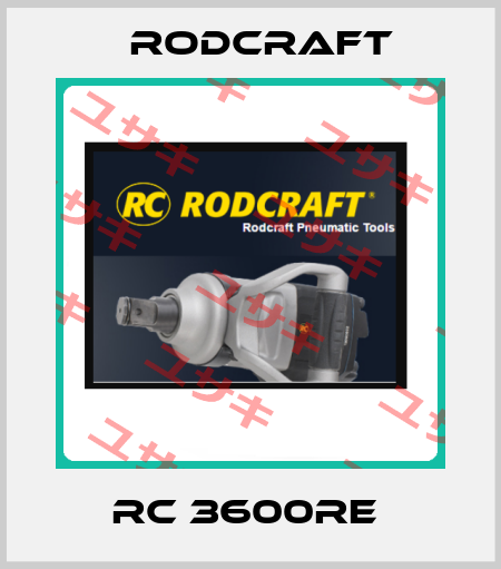 RC 3600RE  Rodcraft