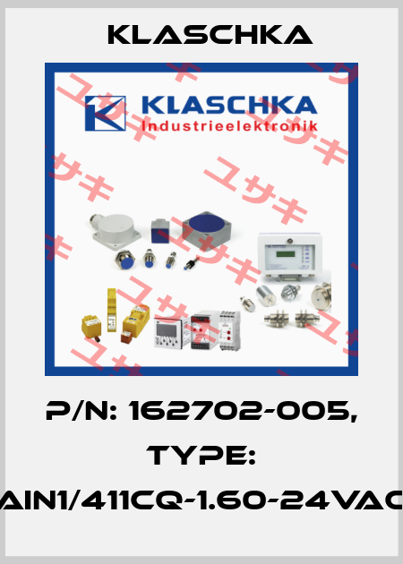 P/N: 162702-005, Type: AIN1/411cq-1.60-24VAC Klaschka